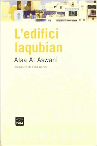 L'EDIFICI LAQUBIAN | 9788496061804 | AL ASWANI,ALAA | Libreria Geli - Librería Online de Girona - Comprar libros en catalán y castellano