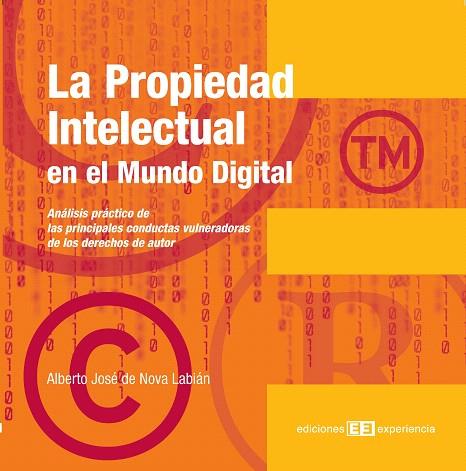 LA PROPIEDAD INTELECTUAL EN EL MUNDO DIGITAL | 9788496283992 | DE NOVA,ALBERTO JOSE | Llibreria Geli - Llibreria Online de Girona - Comprar llibres en català i castellà