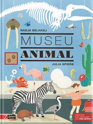 MUSEU ANIMAL | 9788417374884 | BELHADJ,NADJA/SPIERS,JLIA | Libreria Geli - Librería Online de Girona - Comprar libros en catalán y castellano