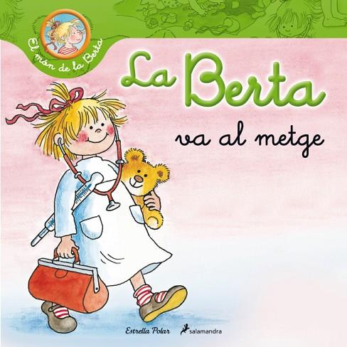 LA BERTA VA AL METGE | 9788499326245 | SCHNEIDER,LIANE | Libreria Geli - Librería Online de Girona - Comprar libros en catalán y castellano