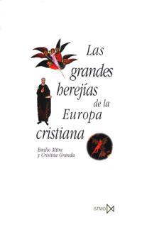 LAS GRANDES HEREJIAS DE LA EUROPA CRISTIANA | 9788470901324 | MITRE,EMILIO | Libreria Geli - Librería Online de Girona - Comprar libros en catalán y castellano