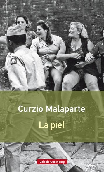LA PIEL | 9788416734009 | MALAPARTE,CURZIO | Llibreria Geli - Llibreria Online de Girona - Comprar llibres en català i castellà