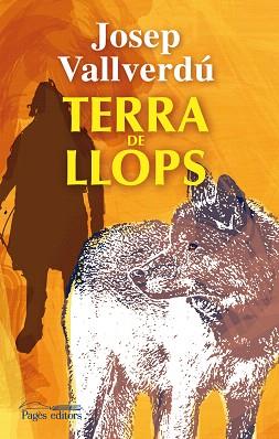 TERRA DE LLOPS | 9788499752549 | VALLVERDÚ,JOSEP | Libreria Geli - Librería Online de Girona - Comprar libros en catalán y castellano