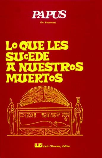LO QUE LES SUCEDE A NUESTROS MUERTOS | 9788485316014 | ENCAUSSE,GERARD(PAPUS) | Libreria Geli - Librería Online de Girona - Comprar libros en catalán y castellano