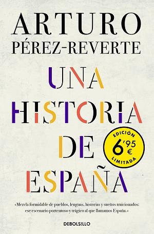 UNA HISTORIA DE ESPAÑA | 9788466350686 | PÉREZ-REVERTE,ARTURO | Libreria Geli - Librería Online de Girona - Comprar libros en catalán y castellano