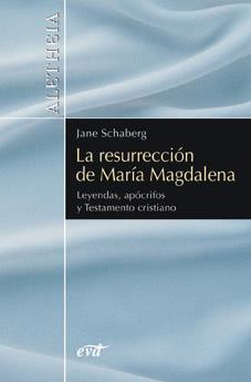 LA RESURRECCION DE MARIA MAGDALENA,LEYENDAS, APOCRIFOS Y T | 9788481697735 | SCHABERG, JANE | Libreria Geli - Librería Online de Girona - Comprar libros en catalán y castellano