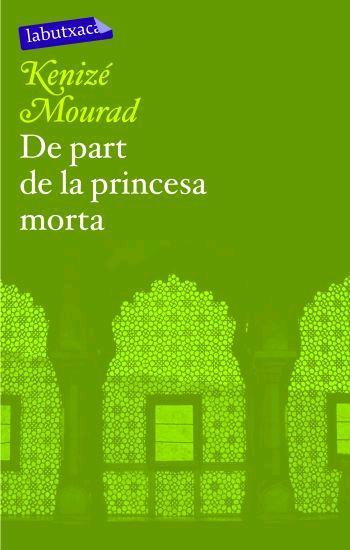 DE PART DE LA PRINCESA MORTA | 9788496863286 | MOURAD,KENIZE | Llibreria Geli - Llibreria Online de Girona - Comprar llibres en català i castellà