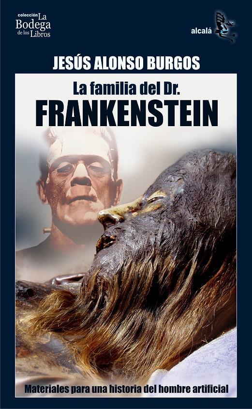LA FAMILIA DEL DR.FRANKENSTEIN | 9788496806306 | ALONSO BURGOS,JESUS | Libreria Geli - Librería Online de Girona - Comprar libros en catalán y castellano