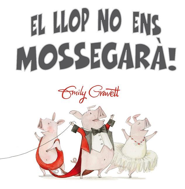 EL LLOP NO ENS MOSSEGARÀ! | 9788416648252 | GRAVETT,EMILY | Llibreria Geli - Llibreria Online de Girona - Comprar llibres en català i castellà