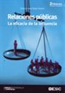 RELACIONES PUBLICAS : LA EFICACIA DE LA INFLUENCIA | 9788473565585 | ROJAS ORDUÑA,OCTAVIO ISAAC | Llibreria Geli - Llibreria Online de Girona - Comprar llibres en català i castellà