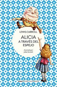 ALICIA A TRAVÉS DEL ESPEJO (POCKET) | 9788418008641 | CARROLL,LEWIS | Libreria Geli - Librería Online de Girona - Comprar libros en catalán y castellano