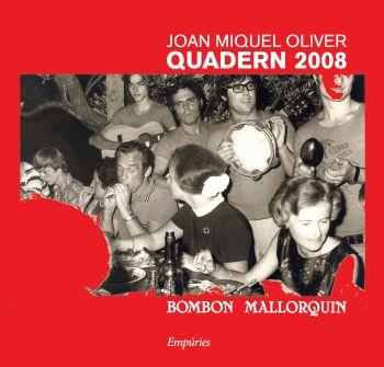 QUADERN 2008.BOMBÓN MALLORQUÍN | 9788497874366 | OLIVER,JOAN MIQUEL | Libreria Geli - Librería Online de Girona - Comprar libros en catalán y castellano