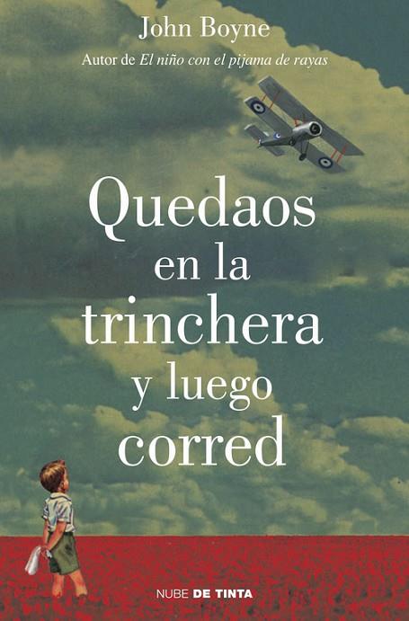 QUEDAOS EN LA TRINCHERA Y LUEGO CORRED | 9788415594185 | BOYNE,JOHN | Libreria Geli - Librería Online de Girona - Comprar libros en catalán y castellano