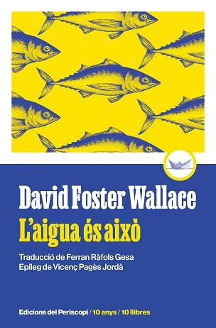 L'AIGUA ÉS AIXÒ | 9788419332271 | FOSTER WALLACE,DAVID | Libreria Geli - Librería Online de Girona - Comprar libros en catalán y castellano