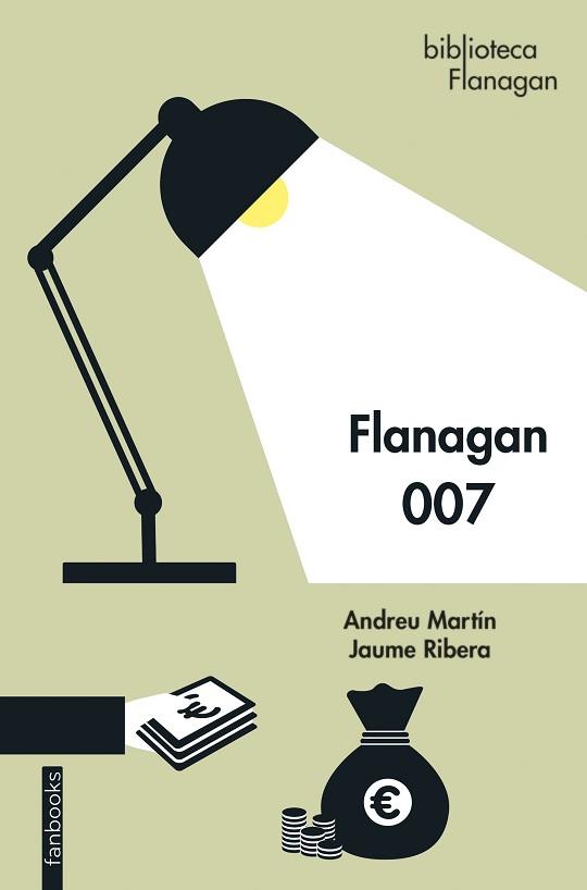 FLANAGAN 007 | 9788418327865 | MARTÍN,ANDREU/RIBERA,JAUME | Libreria Geli - Librería Online de Girona - Comprar libros en catalán y castellano