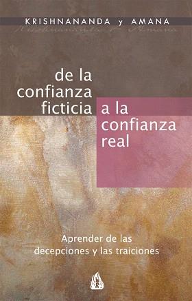 DE LA CONFIANZA FICTICIA A LA CONFIANZA REAL | 9788486797065 | KRISHNANANDA/AMANA | Libreria Geli - Librería Online de Girona - Comprar libros en catalán y castellano