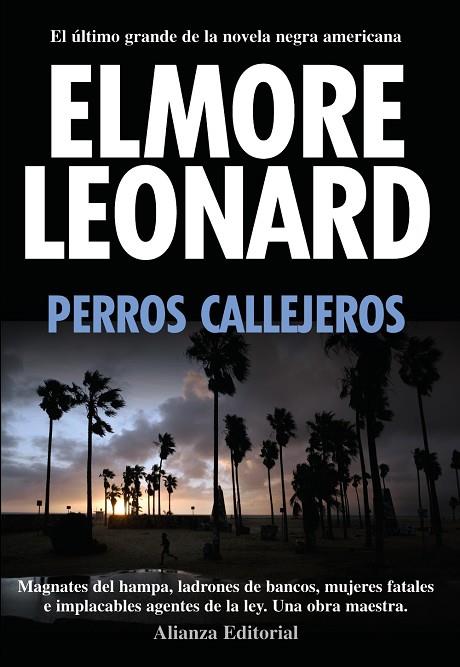 PERROS CALLEJEROS | 9788420654812 | LEONARD,ELMORE | Libreria Geli - Librería Online de Girona - Comprar libros en catalán y castellano