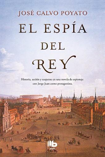 EL ESPÍA DEL REY | 9788490705773 | CALVO POYATO,JOSÉ | Libreria Geli - Librería Online de Girona - Comprar libros en catalán y castellano