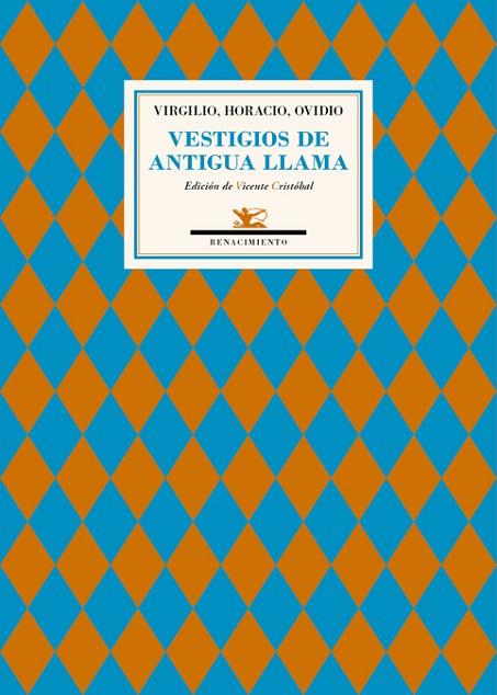 VESTIGIOS DE ANTIGUA LLAMA | 9788416685011 | VIRGILIO/HORACIO/OVIDIO | Libreria Geli - Librería Online de Girona - Comprar libros en catalán y castellano