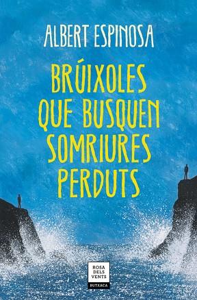 BRÚIXOLES QUE BUSQUEN SOMRIURES PERDUTS | 9788417627409 | ESPINOSA,ALBERT | Llibreria Geli - Llibreria Online de Girona - Comprar llibres en català i castellà