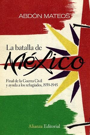 LA BATALLA DE MEXICO | 9788420682679 | MATEOS,ABDON | Llibreria Geli - Llibreria Online de Girona - Comprar llibres en català i castellà