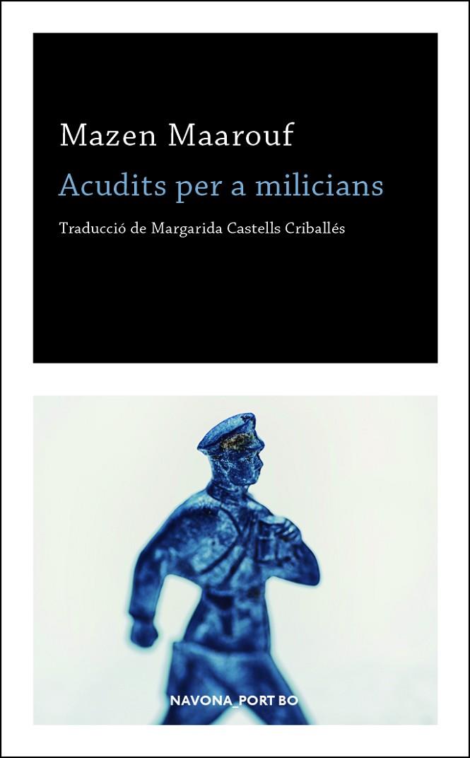 ACUDITS PER A MILICIANS | 9788417181727 | MAAROUF,MAZEN | Llibreria Geli - Llibreria Online de Girona - Comprar llibres en català i castellà