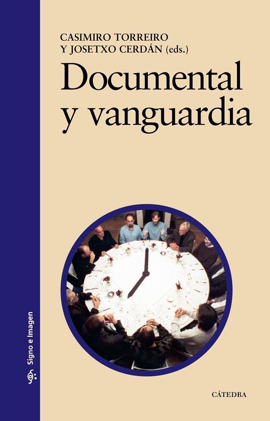 DOCUMENTAL Y VANGUARDIA | 9788437622309 | TORREIRO,CASIMIRO/CERDAN,JOSETXO | Libreria Geli - Librería Online de Girona - Comprar libros en catalán y castellano