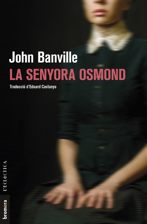 LA SENYORA OSMOND | 9788490267998 | BANVILLE,JOHN | Libreria Geli - Librería Online de Girona - Comprar libros en catalán y castellano