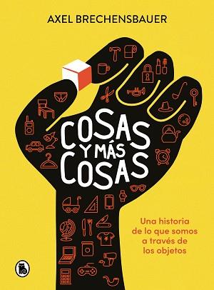 COSAS Y MÁS COSAS | 9788402428684 | BRECHENSBAUER,AXEL | Libreria Geli - Librería Online de Girona - Comprar libros en catalán y castellano