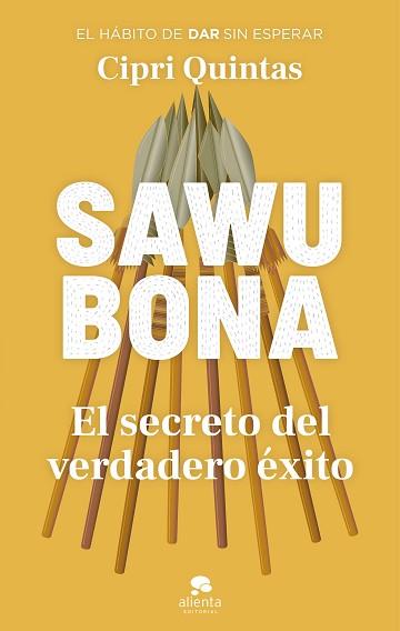 SAWUBONA.EL SECRETO DEL VERDADERO ÉXITO | 9788413441696 | QUINTAS,CIPRI | Libreria Geli - Librería Online de Girona - Comprar libros en catalán y castellano