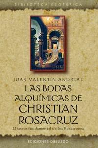 LAS BODAS ALQUIMICAS DE CHRISTIAN ROSACRUZ | 9788497770927 | VALENTIN,JUAN | Llibreria Geli - Llibreria Online de Girona - Comprar llibres en català i castellà