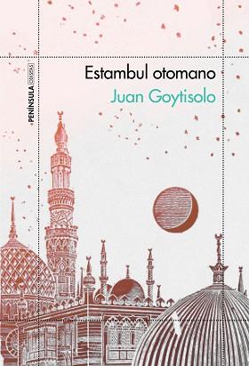 ESTAMBUL OTOMANO | 9788499424569 | GOYTISOLO, JUAN | Libreria Geli - Librería Online de Girona - Comprar libros en catalán y castellano