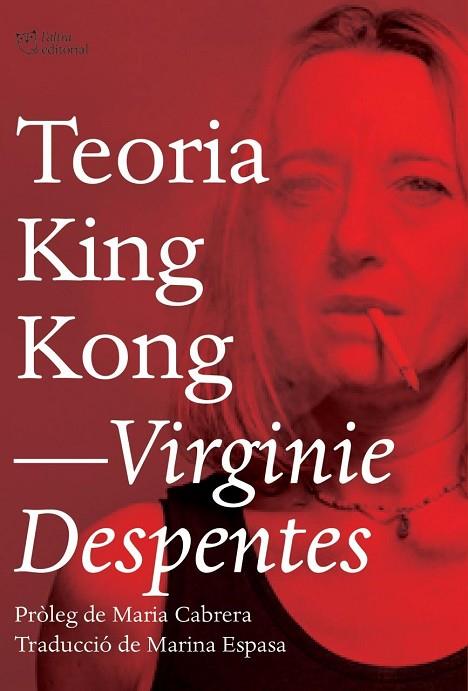 TEORIA KING KONG(CATALÀ) | 9788494782916 | DESPENTES,VIRGINIE | Libreria Geli - Librería Online de Girona - Comprar libros en catalán y castellano
