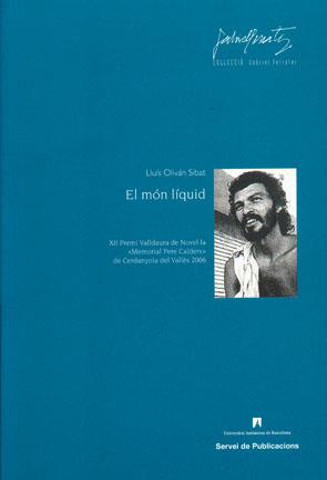 EL MON LIQUID | 9788449024740 | OLIVAN,LLUIS | Libreria Geli - Librería Online de Girona - Comprar libros en catalán y castellano