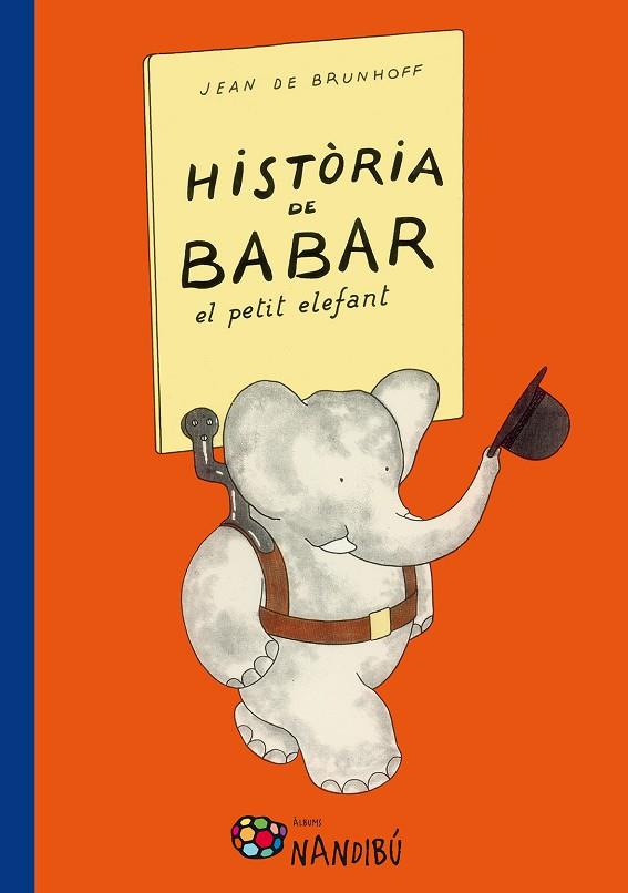 HISTORIA DE BABAR,EL PETIT ELEFANT | 9788499756318 | DE BRUNHOFF,JEAN | Libreria Geli - Librería Online de Girona - Comprar libros en catalán y castellano