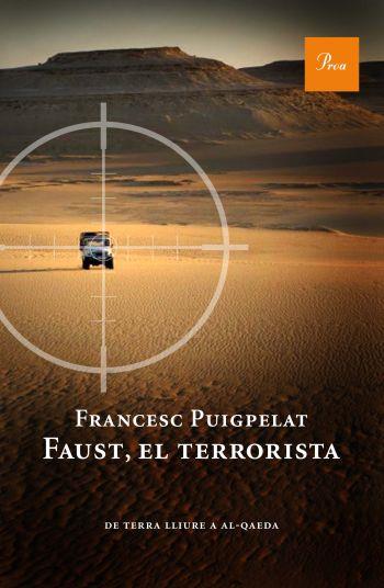 FAUST,EL TERRORISTA | 9788475882055 | PUIGPELAT,FRANCESC | Libreria Geli - Librería Online de Girona - Comprar libros en catalán y castellano