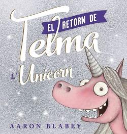 EL RETORN DE LA TELMA | 9788448951832 | BLABEY,AARON | Libreria Geli - Librería Online de Girona - Comprar libros en catalán y castellano