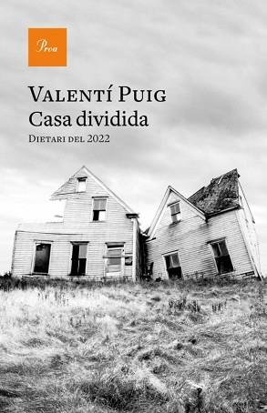 CASA DIVIDIDA | 9788419657008 | PUIG,VALENTÍ | Libreria Geli - Librería Online de Girona - Comprar libros en catalán y castellano