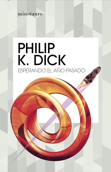 ESPERANDO EL AÑO PASADO | 9788445007426 | DICK,PHILIP K. | Libreria Geli - Librería Online de Girona - Comprar libros en catalán y castellano