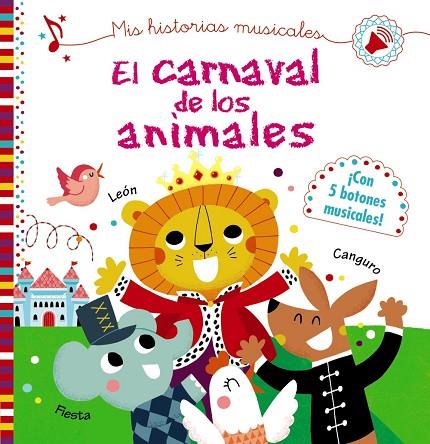 MIS HISTORIAS MUSICALES.EL CARNAVAL DE LOS ANIMALES | 9788469625415 | DESFOUR,AURÉLIE | Llibreria Geli - Llibreria Online de Girona - Comprar llibres en català i castellà