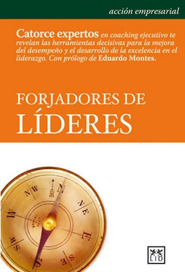 FORJADORES DE LIDERES | 9788483560228 | MONTES,EDUARDO | Libreria Geli - Librería Online de Girona - Comprar libros en catalán y castellano