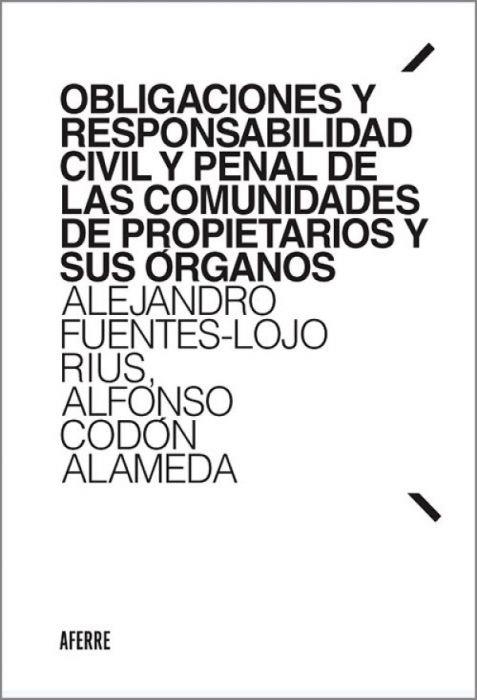 OBLIGACIONES Y RESPONSABILIDAD CIVIL Y PENAL DE LAS COMUNIDADES DE PROPIETARIOS | 9788412268621 | FUENTES-LOJO RIUS, ALEJANDRO/CODÓN  ALAMEDA, ALFONSO | Libreria Geli - Librería Online de Girona - Comprar libros en catalán y castellano