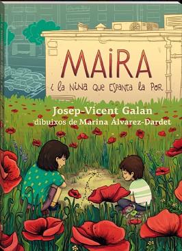 MAIRA I LA NINA QUE ESPANTA LA POR | 9788417497583 | GALAN,JOSEP VICENT | Llibreria Geli - Llibreria Online de Girona - Comprar llibres en català i castellà