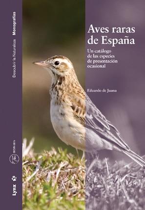 AVES RARAS DE ESPAÑA | 9788496553255 | JUANA,EDUARDO DE | Libreria Geli - Librería Online de Girona - Comprar libros en catalán y castellano