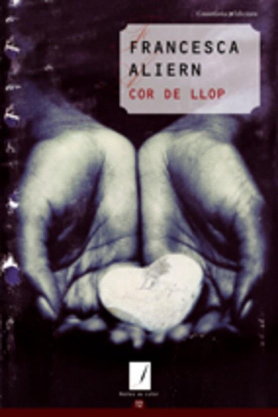 COR DE LLOP | 9788497913447 | ALIERN,FRANCESCA | Libreria Geli - Librería Online de Girona - Comprar libros en catalán y castellano