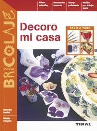 DECORO MI CASA | 9788492678259 | VARIOS AUTORES | Llibreria Geli - Llibreria Online de Girona - Comprar llibres en català i castellà