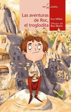 LAS AVENTURAS DE ROC,EL TROGLODITA | 9788491425144 | MILLET,EVA | Libreria Geli - Librería Online de Girona - Comprar libros en catalán y castellano