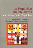 LA REPUBLICA DE LES LLETRES.LES LLETRES DE LA REPUBLICA | 9788480216609 | COLON DOMENECH,GERMA | Libreria Geli - Librería Online de Girona - Comprar libros en catalán y castellano