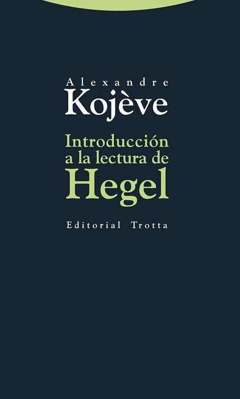 INTRODUCCIÓN A LA LECTURA DE HEGEL | 9788498794663 | KOJÈVE,ALEXANDRE | Libreria Geli - Librería Online de Girona - Comprar libros en catalán y castellano