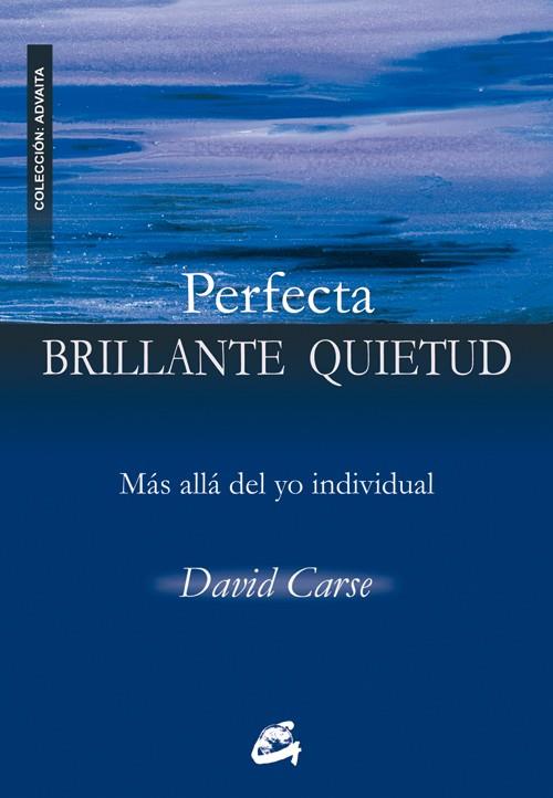PERFECTA,BRILLANTE QUIETUD | 9788484452584 | CARSE,DAVID | Libreria Geli - Librería Online de Girona - Comprar libros en catalán y castellano